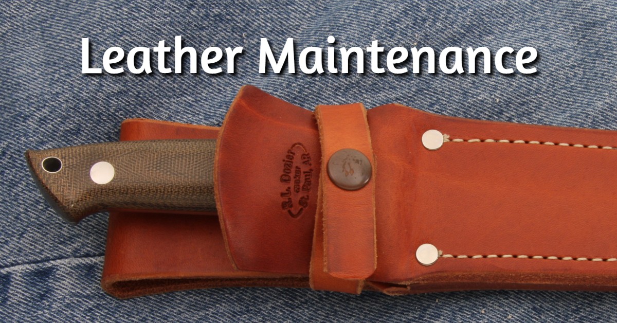 When & How to Take Care of Your Leather Sheaths
